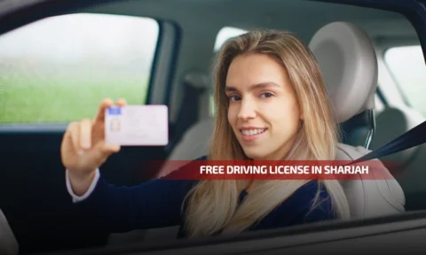 Get Your Driving License in Sharjah for Free!