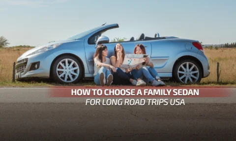 Road Trip Ready: Picking the Perfect Family Sedan