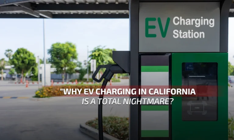 Why EV Charging in California is a Total Nightmare