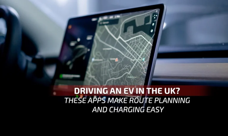 Driving an EV in the UK? These Apps Make Route Planning & Charging Easy