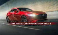 Top 10 Used Cars Under $15K in the US. That Won’t Drain You on Service