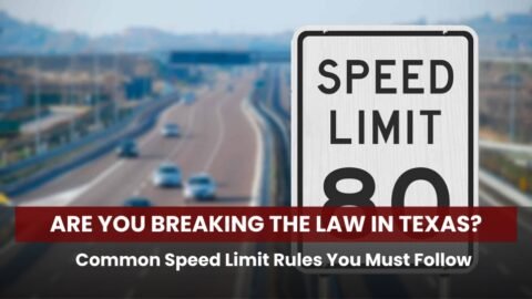 Are You Breaking the Law in Texas? Common Speed Limit Rules You Must Follow
