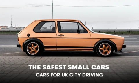 The Safest Small Cars for UK City Driving