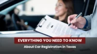 Everything You Need to Know About Car Registration in Texas
