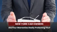 New York Car Owners: Are Your Warranties Really Protecting You?