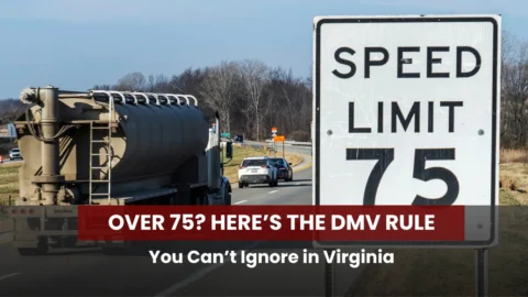 Over 75? Here’s the DMV Rule You Can’t Ignore in Virginia