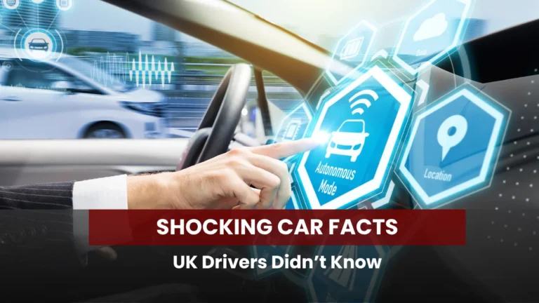 Shocking Car Facts UK Drivers Didn’t Know