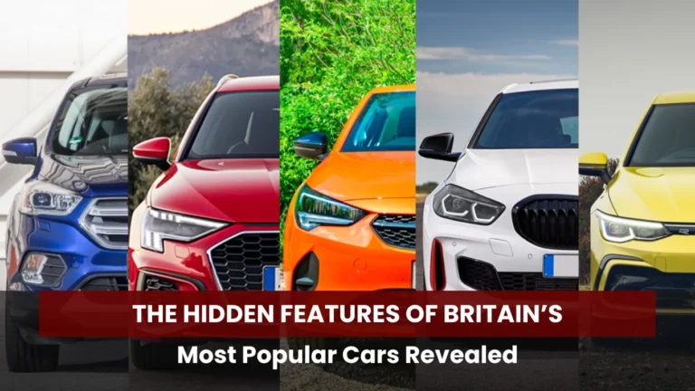The Hidden Features of Britain’s Most Popular Cars Revealed