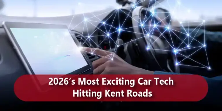 2026’s Most Exciting Car Tech Hitting Kent Roads