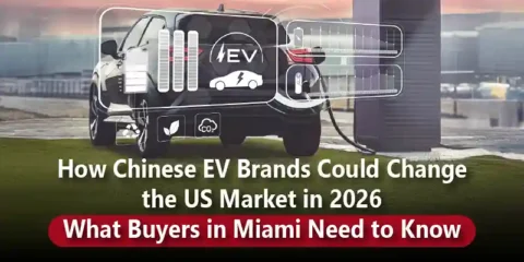 How Chinese EV Brands Could Change the US Market in 2026 — What Buyers in Miami Need to Know blog (1)