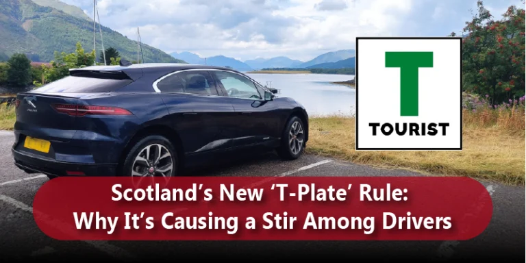 Scotland’s New ‘T-Plate’ Rule Why It’s Causing a Stir Among Drivers blog