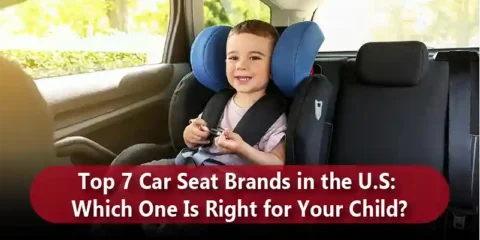 Top 7 Car Seat Brands in the U.S Which One Is Right for Your Child blog_11zon
