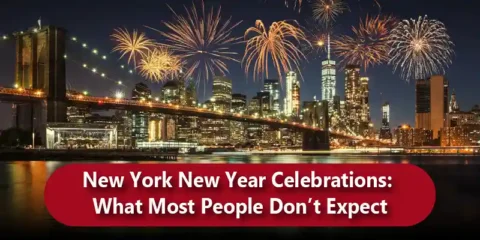 New York New Year Celebrations: What Most People Don’t Expect