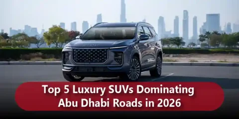 Top 5 Luxury SUVs Dominating Abu Dhabi Roads in 2026