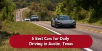 5 Best Cars for Daily Driving in Austin, Texas