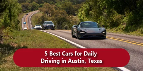5 Best Cars for Daily Driving in Austin, Texas