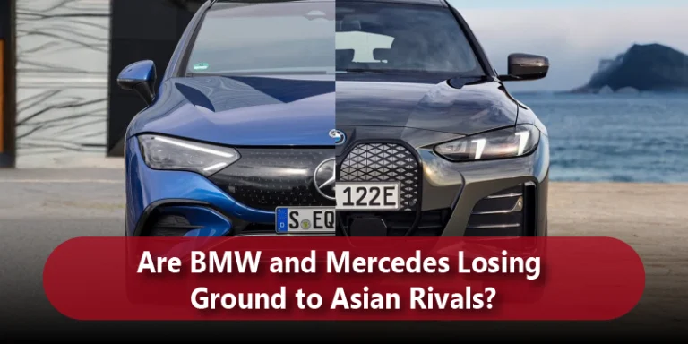 Are BMW and Mercedes Losing Ground to Asian Rivals