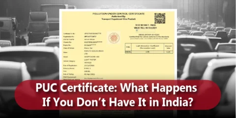 PUC Certificate: What Happens If You Don’t Have It in India?