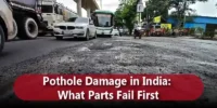 Pothole Damage in India: What Parts Fail First