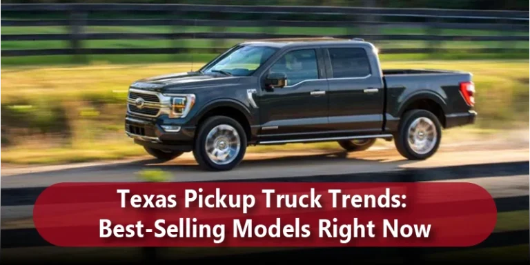 Texas Pickup Truck Trends Best-Selling Models Right Now