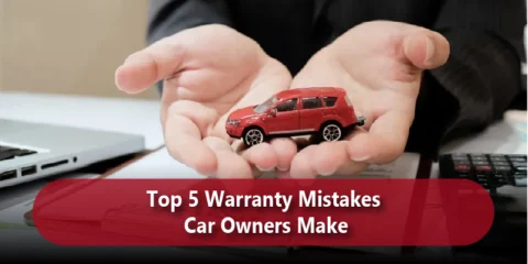 Top 5 Warranty Mistakes Car Owners Make