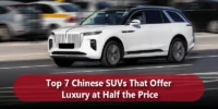 Top 7 Chinese SUVs That Offer Luxury at Half the Price