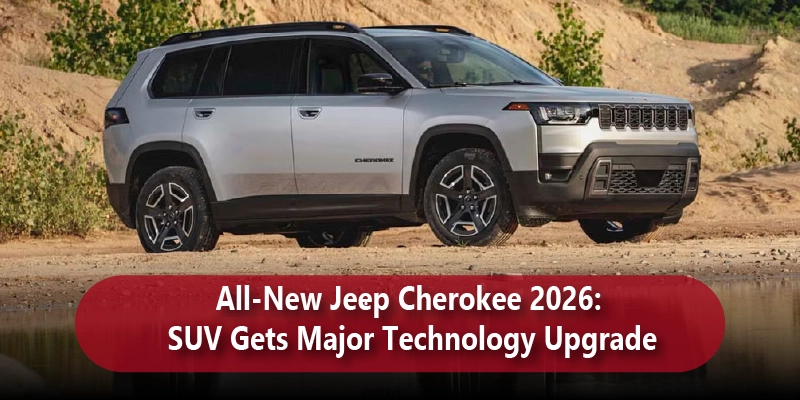 All-New Jeep Cherokee 2026: SUV Gets Major Technology Upgrade