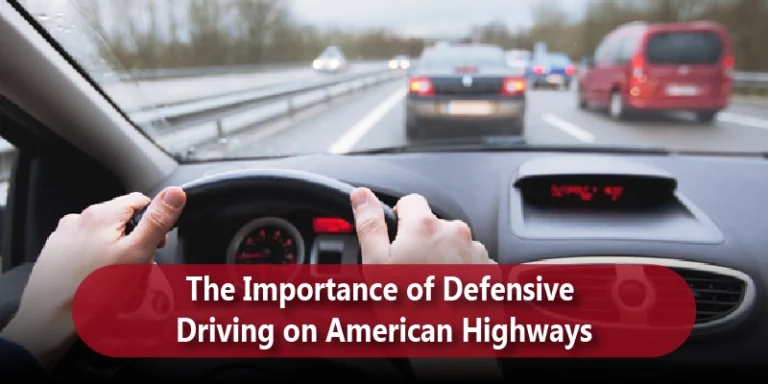 The Importance of Defensive Driving on American Highways