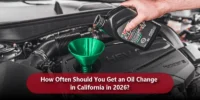 How Often Should You Get an Oil Change in California in 2026?