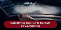 Night Driving Tips: How to Stay Safe on U.S. Highways