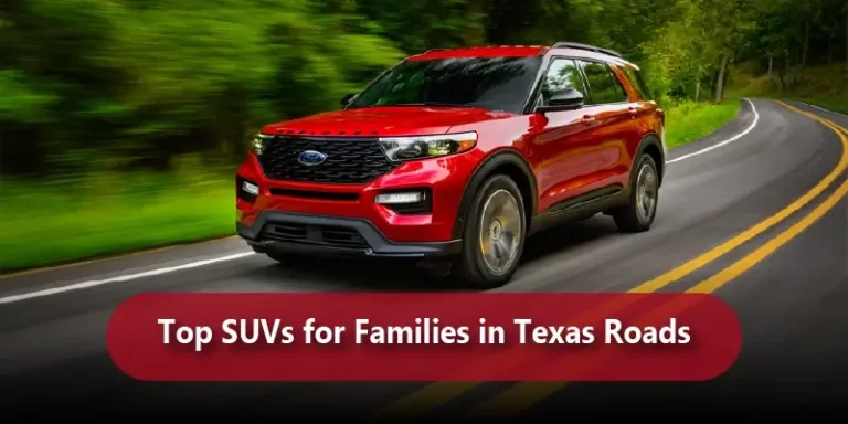 Top SUVs for Families in Texas Roads